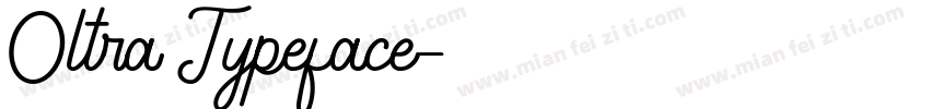 Oltra Typeface字体转换